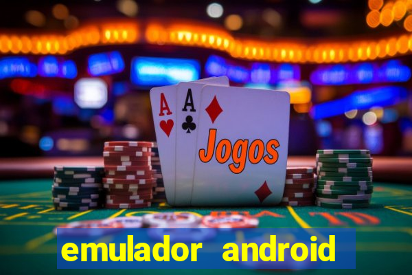 emulador android para pc fraco